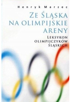 Ze śląska na olimpijskie areny