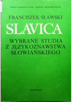 Slavica wybrane studia z językoznawstwa Słowiańskiego