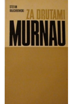 Za drutami Murnau