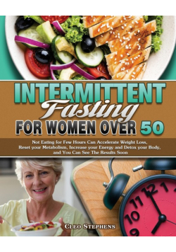 Intermittent Fasting For Women Over 50