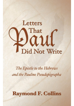 Letters That Paul Did Not Write