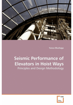 Seismic Performance of Elevators in Hoist Ways