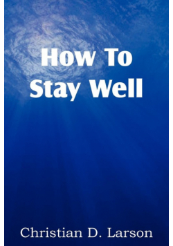 How to Stay Well