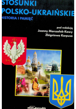 Stosunki polsko ukraińskie Historia i pamięć