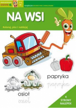 Marchewkowe zadania 3-6 lat. Na wsi