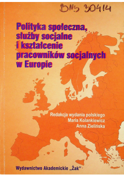 Polityka społeczna służby socjalne i kształcenie pracowników socjalnych w Europie
