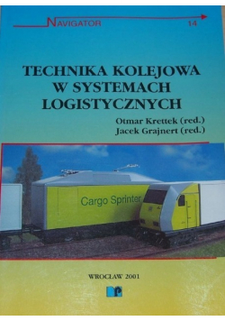Technika kolejowa w systemach logistycznych