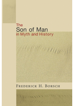 The Son of Man in Myth and History