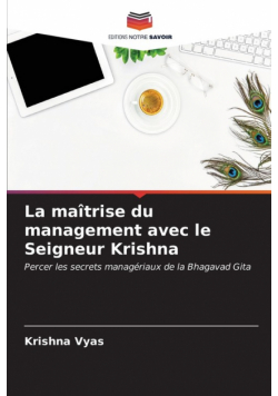 La maîtrise du management avec le Seigneur Krishna