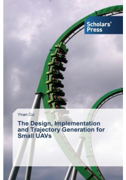 The Design, Implementation and Trajectory Generation for Small UAVs