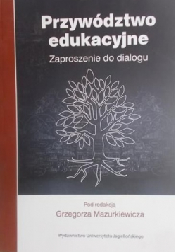 Przywództwo edukacyjne Zaproszenie do dialogu
