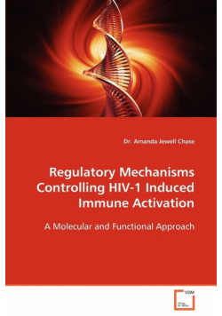 Regulatory Mechanisms Controlling HIV-1 Induced Immune Activation