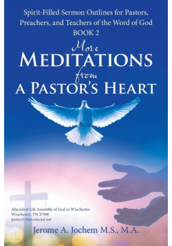 More Meditations from a Pastor'S Heart