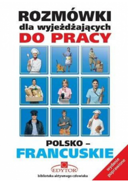Rozmówki dla wyjeżdżających francuskie II  EDYTOR