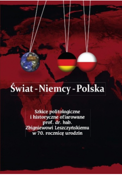 Świat Niemcy Polska szkice politologiczne