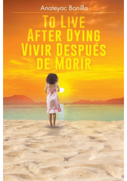 To Live After Dying