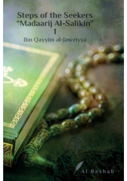 Steps of the Seekers " Madaarij Al-Salikin" 1