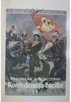 Konfederacja Barska Tom 2