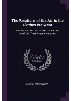 The Relations of the Air to the Clothes We Wear