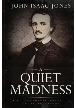 A Quiet Madness