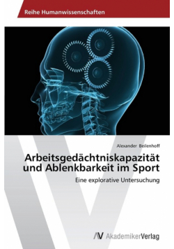 Arbeitsgedächtniskapazität und Ablenkbarkeit im Sport