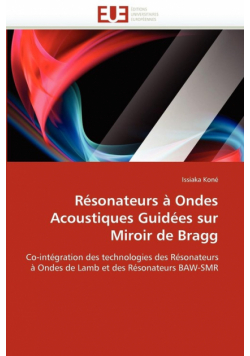 Résonateurs à ondes acoustiques guidées sur miroir de bragg