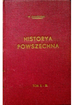 Historja powszechna na klasy wyższe szkół średnich Tom II 1908 r.