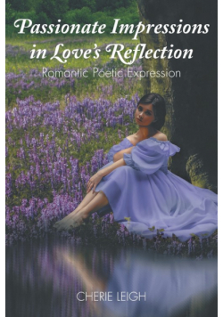 Passionate Impressions in Love's Reflection