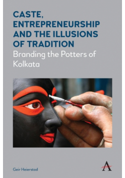Caste, Entrepreneurship and the Illusions of Tradition