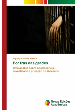 Por trás das grades