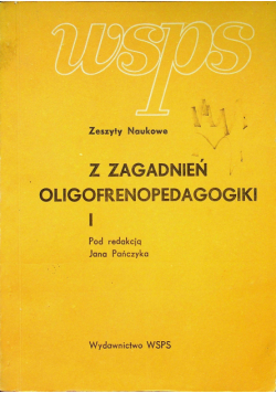 Z zagadnień oligofrenopedagogiki I