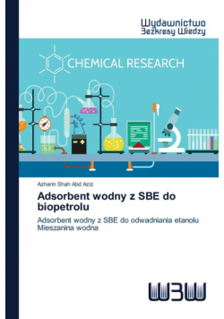 Adsorbent wodny z SBE do biopetrolu