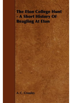 The Eton College Hunt - A Short History Of Beagling At Eton