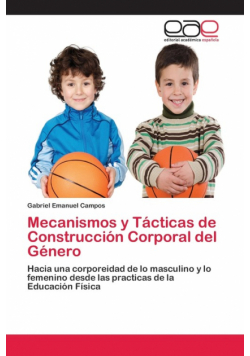 Mecanismos y Tácticas de Construcción Corporal del Género