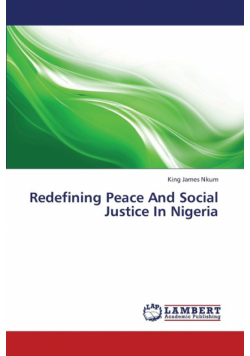 Redefining Peace and Social Justice in Nigeria