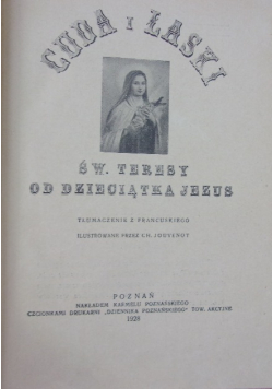 Cuda i łaski Św Teresy od Dzieciątka Jezus 1928 r