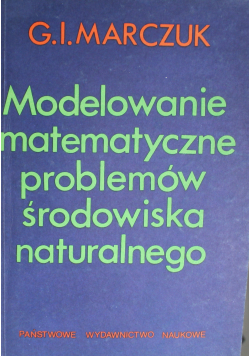 Modelowanie matematyczne problemów środowiska naturalnego
