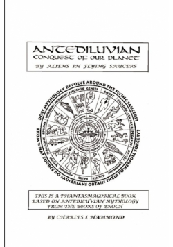 Antediluvian Conquest of Our Planet by Aliens in Flying Saucers