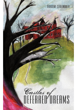 Castles of Deferred Dreams