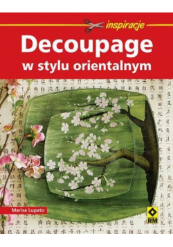 Decoupage w stylu orientalnym RM