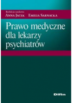 Prawo medyczne dla lekarzy psychiatrów