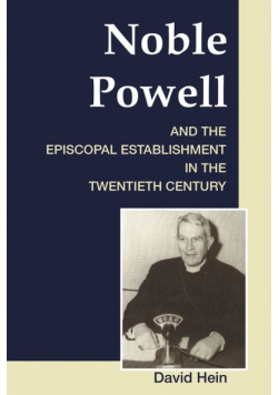Noble Powell and the Episcopal Establishment in the Twentieth Century
