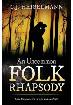 An Uncommon Folk Rhapsody