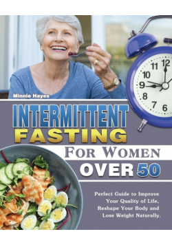 Intermittent Fasting For Women Over 50