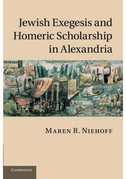 Jewish Exegesis and Homeric Scholarship in Alexandria