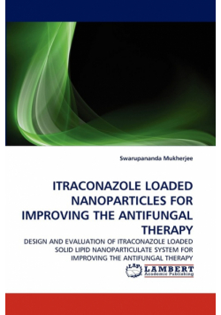Itraconazole Loaded Nanoparticles For Improving The Antifungal Therapy