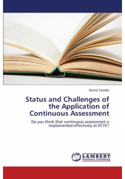 Status and Challenges of the Application of Continuous Assessment
