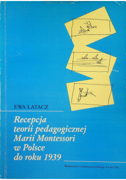 Recepcja teorii pedagogicznej Marii Montessori w Polsce