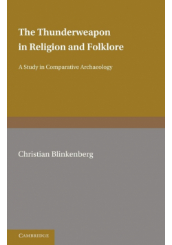 The Thunderweapon in Religion and Folklore