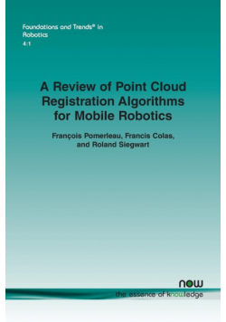 A Review of Point Cloud Registration Algorithms for Mobile Robotics